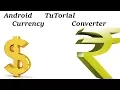 Android Tutorial Currency converter Basic Android From Scratch