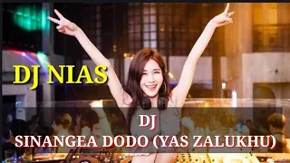 Download DJ NIAS GAGAK ||SINANGEA DODO ||YAS ZALUKHU MP3