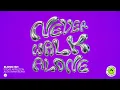 BLOND:ISH, Stevie Appleton - Never Walk Alone (Alex Wann Remix)