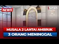 Download Lagu 🔴BREAKING NEWS Musala 2 Lantai Ambruk, 3 Orang Meninggal | 07/09