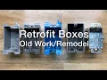 Old Work Electrical Boxes Retrofit Boxes or Remodel Boxes