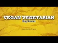 Lagu VEGAN VEGETARIAN - King Masmus #musikviral #reggaevibes