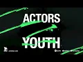 ACTORS "Youth" STREAM #ARTOFFACT #postpunk #newwave