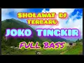 Download Lagu DJ SHOLAWAT TERBARU | JOKO TINGKIR | FULL LIRIK