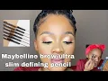 MAYBELLINE BROW ULTRA SLIM DEFINING PENCIL REVIEW EYEBROW TUTORIAL
