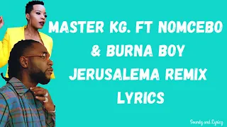 masta kg ft burna boy x nomcebo jerusalem remix lyrics