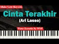 Download Lagu Ari Lasso - Cinta Terakhir Karaoke Piano Lower Key/Pria