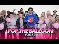 POP THE BALLOON 🎈 PART 3 🇧🇪🇳🇱