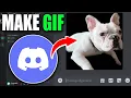 How To Make A GIF For Discord - Easy Guide