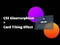 Glassmorphism effect CSS with card tilting effect uisng vanilla-tilt js