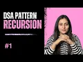 Master Recursion Patterns All in one
