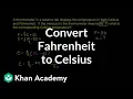 Converting Fahrenheit to Celsius Pre-Algebra Khan Academy