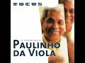As Rosas Não Falam - Paulinho Da Viola