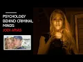 Psychology behind criminal minds why did Jodi Arias kill her ex-boyfriend