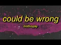 Download Lagu LOSTBOYJAY - Could Be Wrong | sendy trend
