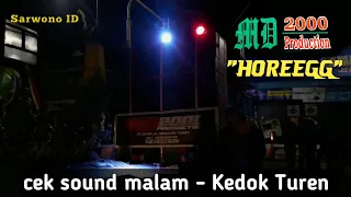 Download MD 2000 HOREG - Cek Sound Malam ini di Kedok Turen MP3
