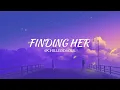 Finding Her | Kushagra, Bharath, Saaheal