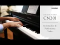 Download Lagu Kawai CN201 Digital Piano | Introduction \u0026 Performance Video