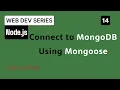 Connect Node js with MongoDB using Mongoose Express MongoDB Setup for Beginners