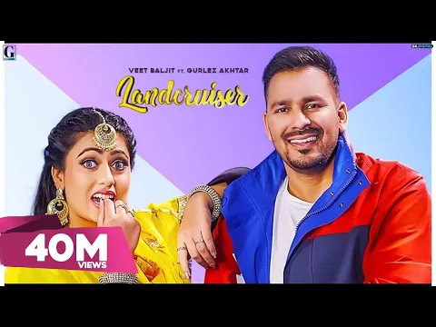 Download MP3 Landcruiser : Veet Baljit & Gurlez Akhtar (Full Song) MixSingh | Satti Dhillon | GK | Geet MP3