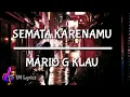 Download Lagu Mario G Klau - Semata Karenamu - (Lirik Lagu)