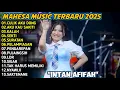 Download Lagu CULIK AKU DONG - AKU KAU SAKITI - intan afifah - MAHESA MUSIC TERBARU 2025 FULL ALBUM