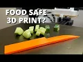 Can FDM 3D Prints be Food Safe