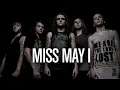 Miss May I - Apologies Are For The Weak