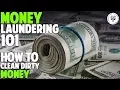 Money Laundering Explained: How Does Organized Crime Clean Dirty Money