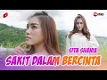 Download Lagu Sita Shania - Sakit Dalam Bercinta - Official Music Video