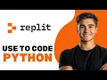 How To Use Replit To Code Python 2025