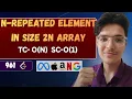 N-Repeated Element in Size 2N Array LeetCode 961 Optimized O N Space-Efficient Search