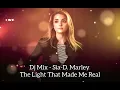 Download Lagu Dj Mix - Sia-D. Marley - The Light That Made Me Real