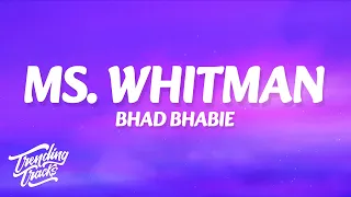 Bhad Bhabie - Ms Whitman Clean