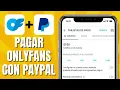 How to Pay for Onlyfans with PayPal Link PayPal to Onlyfans