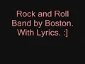 Boston - Rock'n Roll Band (With Lyrics)