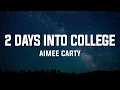 Lagu Aimee Carty - 2 days into college (Lyrics)