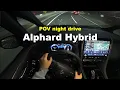 Download Lagu 2024 TOYOTA Alphard Hybrid POV night drive
