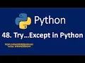 48 Try Except in Python Exception handling in Python