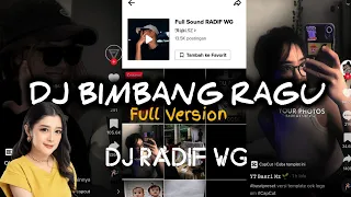 DJ Bimbang Ragu VIRAL TIKTOK || DJ @RadifWG || Full Version RISKI SZ | Versi yg lagi di cari-cari