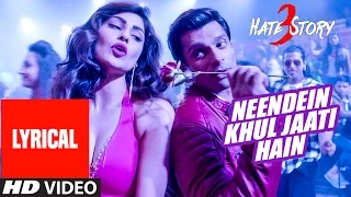 Download 'NEENDEIN KHUL JAATI HAIN' Song (LYRICAL) | Hate Story 3 | Karan Singh Grover | Mika Singh MP3