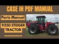 Case IH 9250 Steiger Tractor Parts Catalog Manual