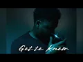Maxwell Hunter - Got To Know (Audio)