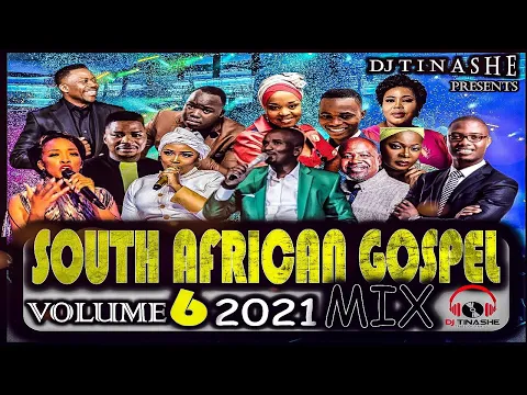 Download MP3 South African Gospel Volume 6 / 2021 Mix mixed by DJ Tinashe