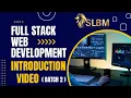 SLBM Full Stack Web Development Batch 2 Introduction Session