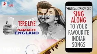 Download Tere Liye - Namaste England|Official Bollywood Lyrics|Atif Aslam|Akanksha Bhandari MP3