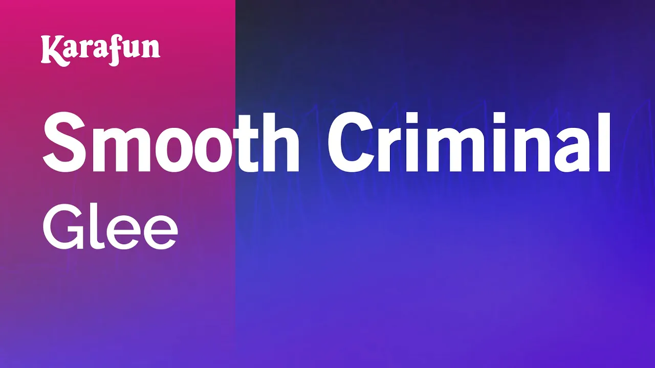Smooth Criminal - Glee | Karaoke Version | KaraFun