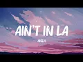 ADÉLA - Ain't In LA (Lyrics) | Slayyyter, Taylor Swift, Dave (MIX LYRICS)