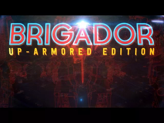 Brigador: Up-Armored Edition - Trailer
