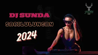 Download DJ SUNDA SABILULUNGAN | TERBARU 2024 (TANPA IKLAN) MP3